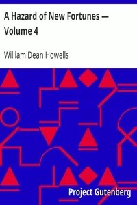 A Hazard of New Fortunes â€” Volume 4
