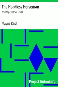 The Headless Horseman: A Strange Tale of Texas
