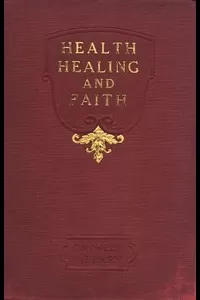 Health, Healing, and Faith