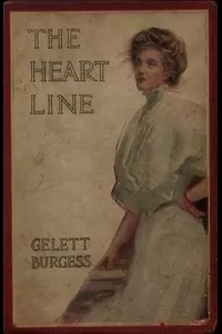 The Heart Line: A Drama of San Francisco