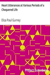 Heart Utterances at Various Periods of a Chequered Life