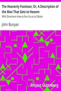 The Heavenly Footman; Or, A Description of the Man That Gets to Heaven