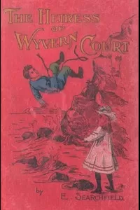 The Heiress of Wyvern Court