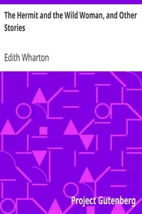 The Hermit and the Wild Woman, and Other Stories