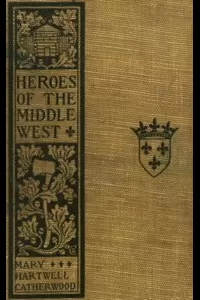 Heroes of the Middle West: The French