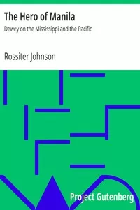 The Hero of Manila: Dewey on the Mississippi and the Pacific