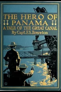 The Hero of Panama: A Tale of the Great Canal