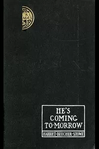 He's Coming To-Morrow