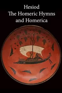 Hesiod, the Homeric Hymns, and Homerica