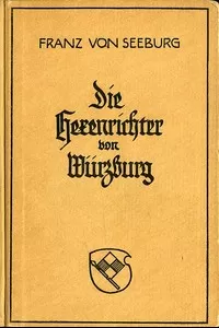 Die Hexenrichter von WÃ¼rzburg: Historische Novelle