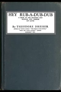 Hey Rub-a-dub-dub: A Book of the Mystery and Wonder and Terror of Life