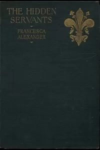 The Hidden Servants and Other Very Old Stories