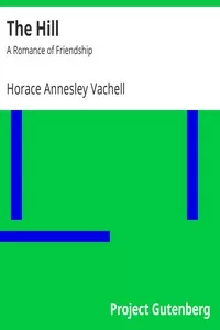 The Hill: A Romance of Friendship