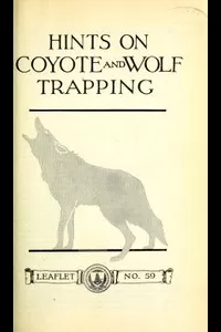 Hints on Wolf and Coyote Trapping