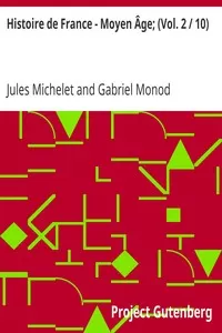 Histoire de France - Moyen Ã‚ge; (Vol. 2 / 10)