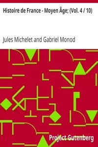 Histoire de France - Moyen Ã‚ge; (Vol. 4 / 10)