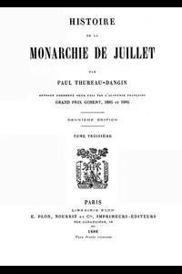 Histoire de la Monarchie de Juillet (Volume 3 / 7)