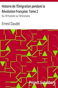 Histoire de l'Ã‰migration pendant la RÃ©volution FranÃ§aise. Tome 2