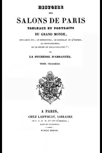 Histoire des salons de Paris (Tome 3/6)