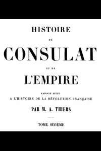 Histoire du Consulat et de l'Empire, (Vol. 06 / 20)