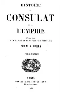 Histoire du Consulat et de l'Empire, (Vol. 10 / 20)