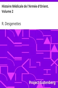 Histoire MÃ©dicale de l'ArmÃ©e d'Orient. Volume 2