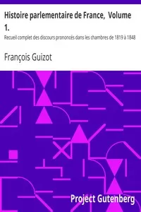 Histoire parlementaire de France,  Volume 1.