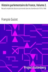 Histoire parlementaire de France, Volume 2.