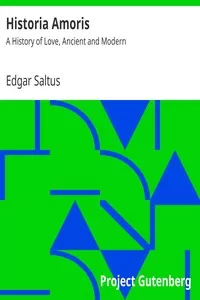 Historia Amoris: A History of Love, Ancient and Modern