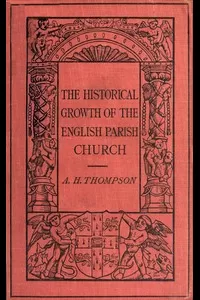 The Historical Growth of the English Parish Church