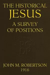 The Historical Jesus: A Survey of Positions
