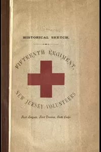 Historical sketch of the Fifteenth Regiment, New Jersey Volunteers