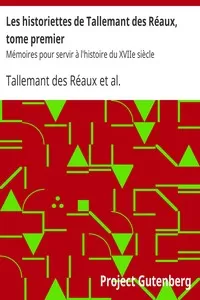 Les historiettes de Tallemant des Réaux, tome premier