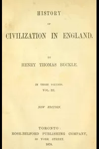 History of Civilization in England, Vol. 3 of 3
