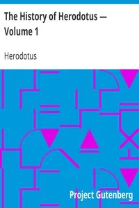 The History of Herodotus â€” Volume 1
