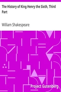 The History of King Henry the Sixth, Third Part