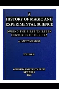 A History of Magic and Experimental Science (Vol. 2)