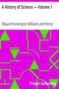 A History of Science â€” Volume 1