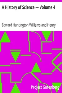 A History of Science â€” Volume 4