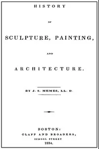 History of Sculpture, Painting, and Architecture