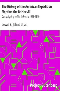 The History of the American Expedition Fighting the Bolsheviki