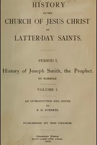 History of the Church of Jesus Christ of Latter-Day Saints, Volume 1