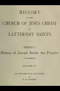 History of the Church of Jesus Christ of Latter-day Saints, Volume 6