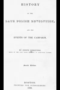 History of the Late Polish Revolution and the Events of the Campaign