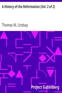 A History of the Reformation (Vol. 2 of 2)