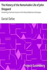 The History of the Remarkable Life of John Sheppard