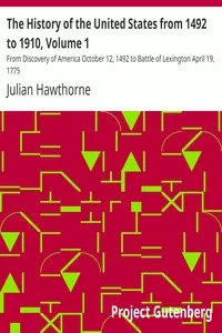 The History of the United States from 1492 to 1910, Volume 1