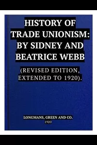 The History of Trade Unionism