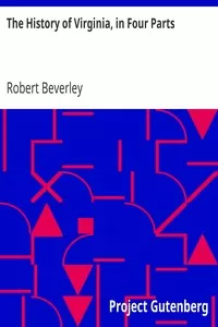 The History of Virginia, in Four Parts