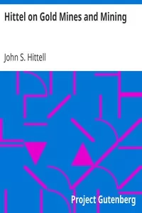 Hittel on Gold Mines and Mining